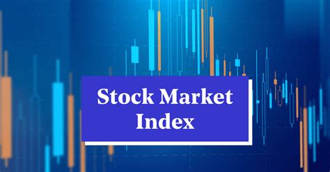 market index|stock market indexes live.